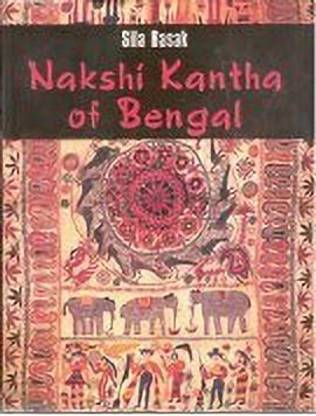 Nakshi Kantha of Bengal 01 Edition