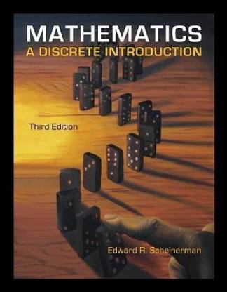 Mathematics : A Discrete Introduction