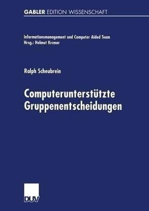 Computerunterstuetzte Gruppenentscheidungen