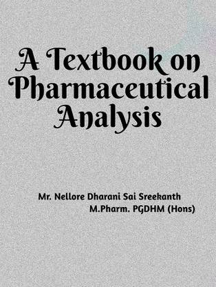 A Textbook on Pharmaceutical Analysis