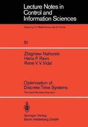 Optimization of Discrete Time Systems