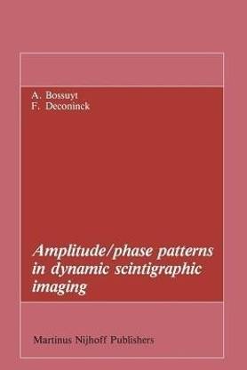 Amplitude/phase patterns in dynamic scintigraphic imaging
