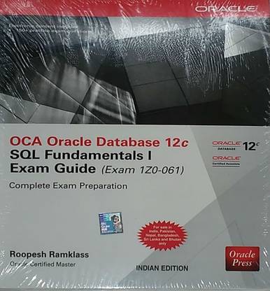 Oca Oracle Database 12c SQL Fundamentals I Exam Guide (Exam 1z0-061)