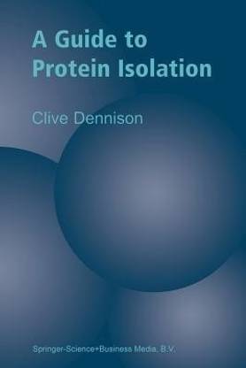 A Guide to Protein Isolation