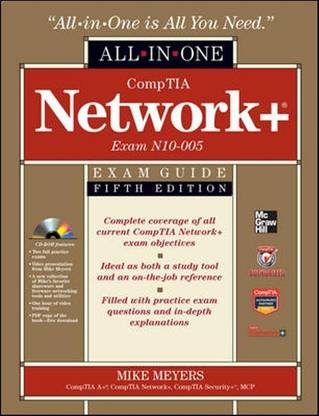 CompTIA Network+ Certification All-in-One Exam Guide, 5th Edition (Exam N10-005)