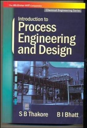 Introduction to Process Engineering and Design