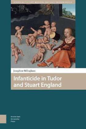 Infanticide in Tudor and Stuart England
