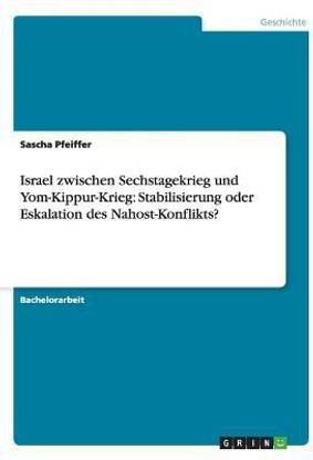 Israel zwischen Sechstagekrieg und Yom-Kippur-Krieg