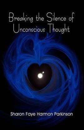 Breaking the Silence of Unconscious Thought