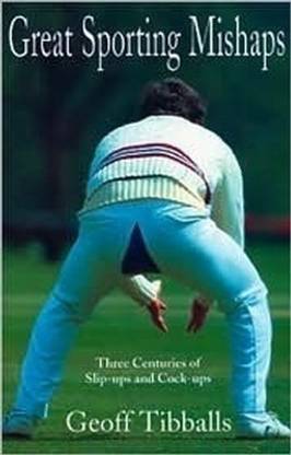 GREAT SPORTING MISHAPS