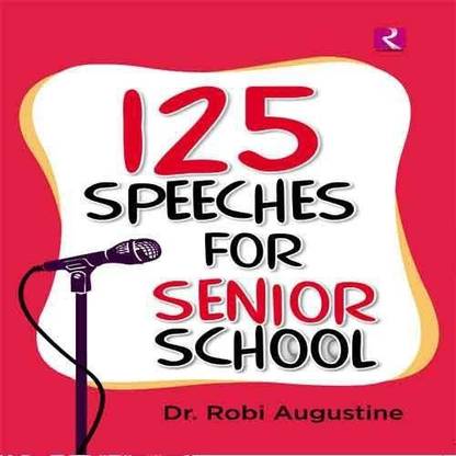 125 Speeches for Senior School