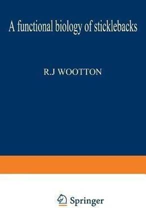 A Functional Biology of Sticklebacks