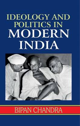 Ideology and Politics in Modern India