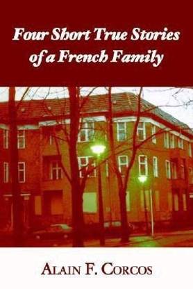 Four Short True Stories of a French Family