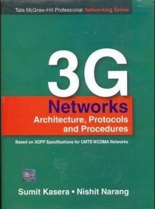 3G Networks: Architecture, Protocols & Procedures