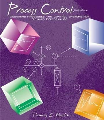 Process Control - Designing Processes and Control Systems for Dynamic Performance 2nd Edition