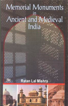 Memorial Monuments in Ancient & Medieval India