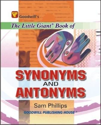 The Little Giant Book of Synonyms and Antonyms