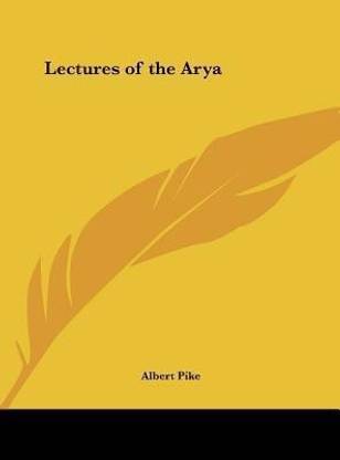 Lectures of the Arya