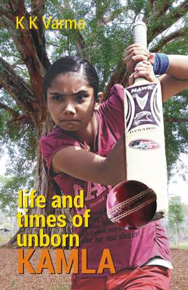 Life and Times of Unborn Kamla