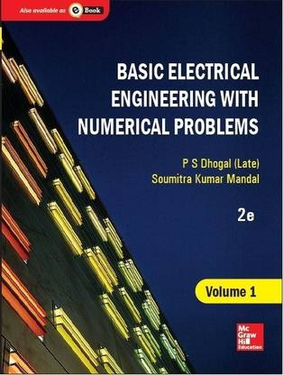 Basic Electrical Engineering with Numerical Problems Volume I