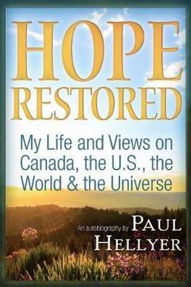 Hope Restored: An Autobiography by Paul Hellyer