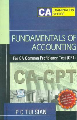 Fundamentals of Accounting for CA Common Proficiency Test (CPT)