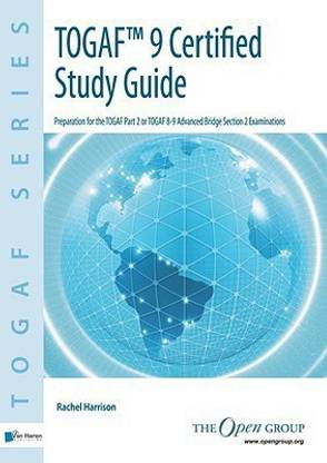 TOGAF 9 Certified Study Guide: Examination Pt. 2
