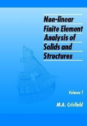 Non-Linear Finite Element Analysis of Solids and Structures: Essentials
