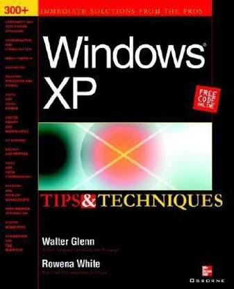 Windows XP Tips and Techniques 1st Edition