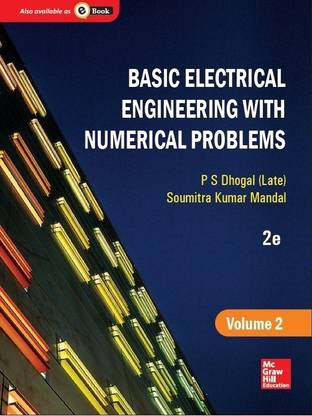 Basic Electrical Engineering with Numerical Problems Volume II