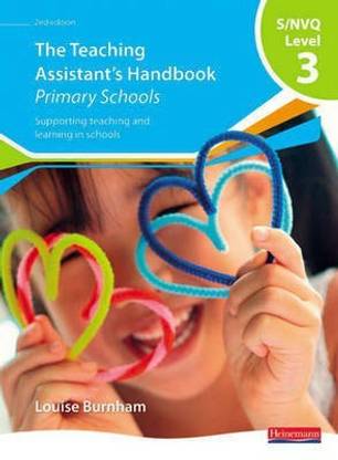 S/NVQ Level 3 Teaching Assistant's Handbook: Primary Schools,