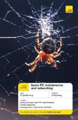 Teach Yourself Home PC Maintenance and Networking (McGraw-Hill Edition)