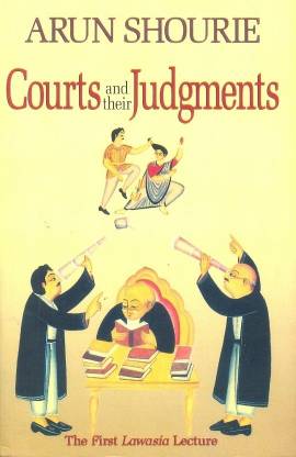 Courts and Their Judgements  - Premises, Prerequisites, Consequences