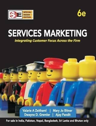 Services Marketing: Integrating Customer Focus Across the Firm