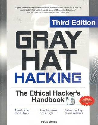 Gray Hat Hacking The Ethical Hackers Handbook, 3rd Edition