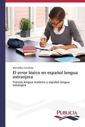 El error lexico en espanol lengua extranjera