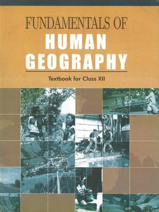 Fundamentals of Human Geography Textbook for Class XII