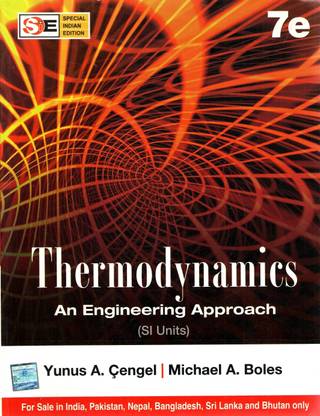 Thermodynamics (SI Units)  - An Engineering Approach (SI Units)
