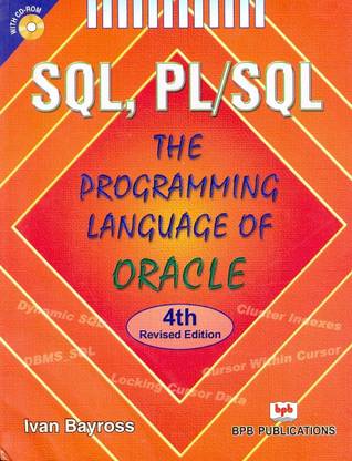 SQL, PL/SQL the Programming Language of Oracle