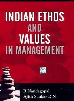 Indian Ethos and Values in Management