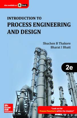 Introduction to Process Engineering and Design