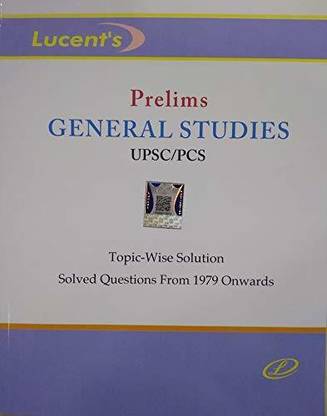 Lucent's Prelims General Studies For UPSC And PCS 2021 Edition In English