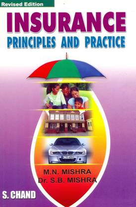 Insurance Principles and Practice - Principles and Practice