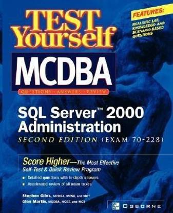 Test Yourself MCDBA SQL Server 2000 Administration (Exam 70-228)