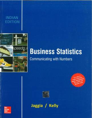 Business Statistics  - Communicating with Numbers