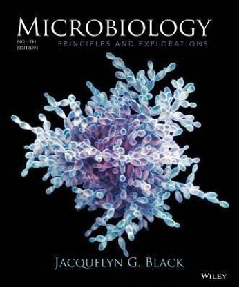 Microbiology Principles and Explorations 8E