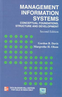 Management Information System: Conceptual Foundations, Structure and Development