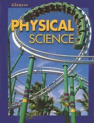 Glencoe Physical Science: Student Edition