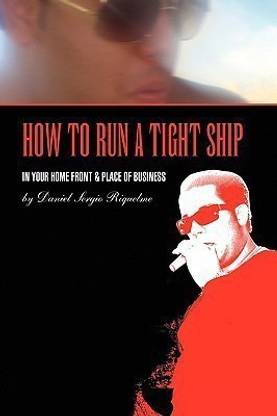 How to Run a Tight Ship